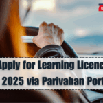 How to Apply for Learning Licence Online in 2025 via Parivahan Portal