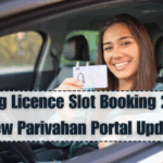 Driving Licence Slot Booking 2025 – New Parivahan Portal Update
