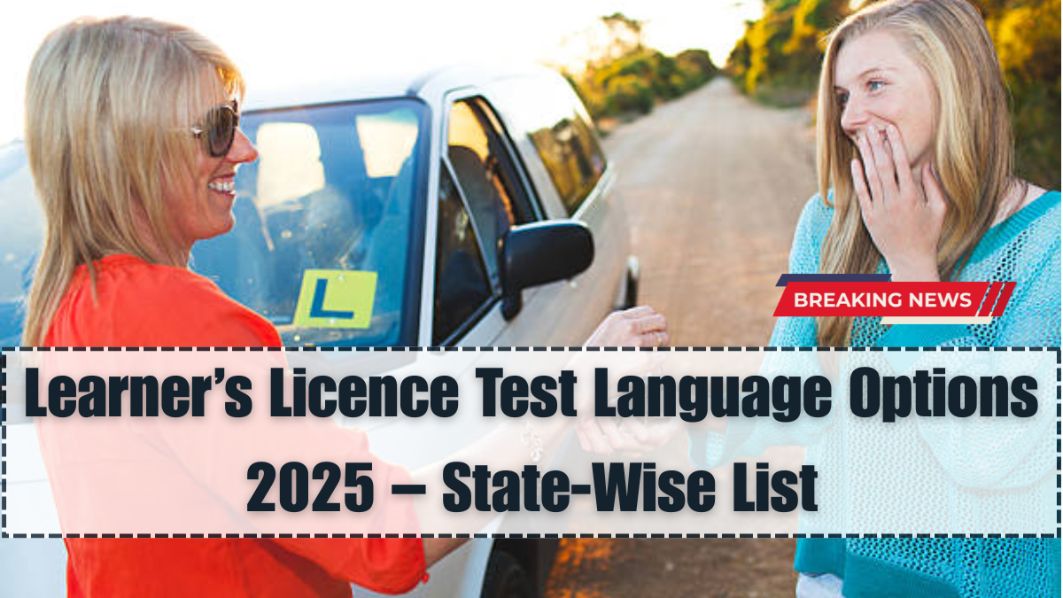 Learner’s Licence Test Language Options 2025 – State-Wise List