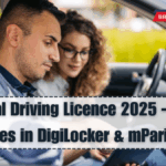 Digital Driving Licence 2025 – New Features in DigiLocker & mParivahan