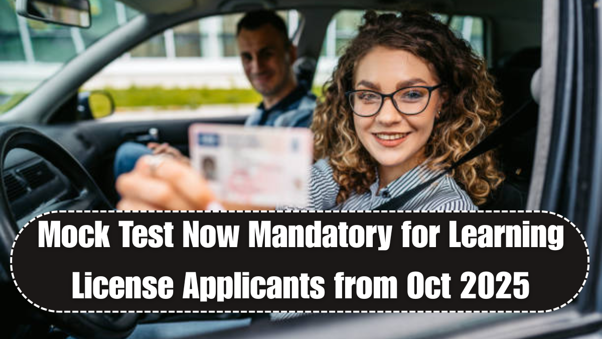 Mock Test Now Mandatory for Learning License Applicants from Oct 2025