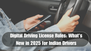 Digital Driving License Rules: What's New in 2025 for Indian Drivers