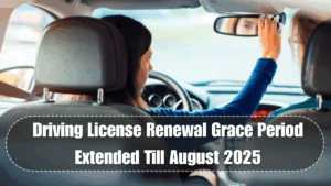 Driving License Renewal Grace Period Extended Till August 2025