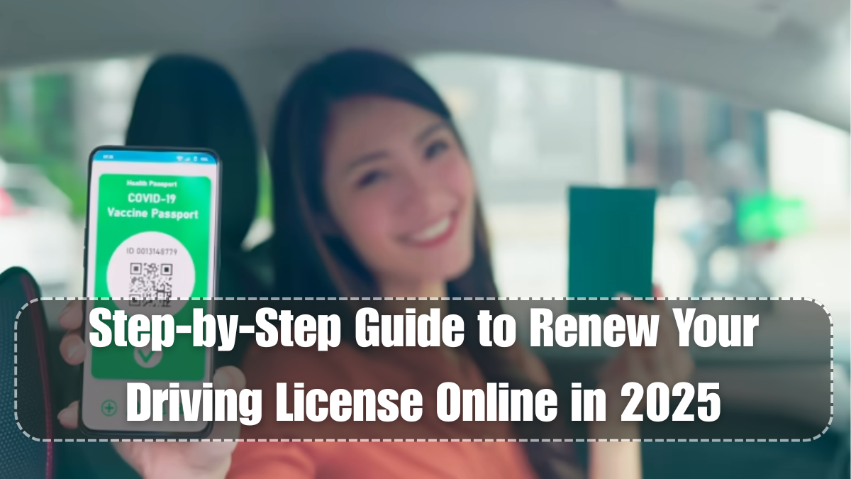 Step-by-Step Guide to Renew Your Driving License Online in 2025