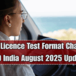 Driving Licence Test Format Changed – RTO India August 2025 Update