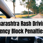 Maharashtra Rash Driving & Emergency Block Penalties 2025