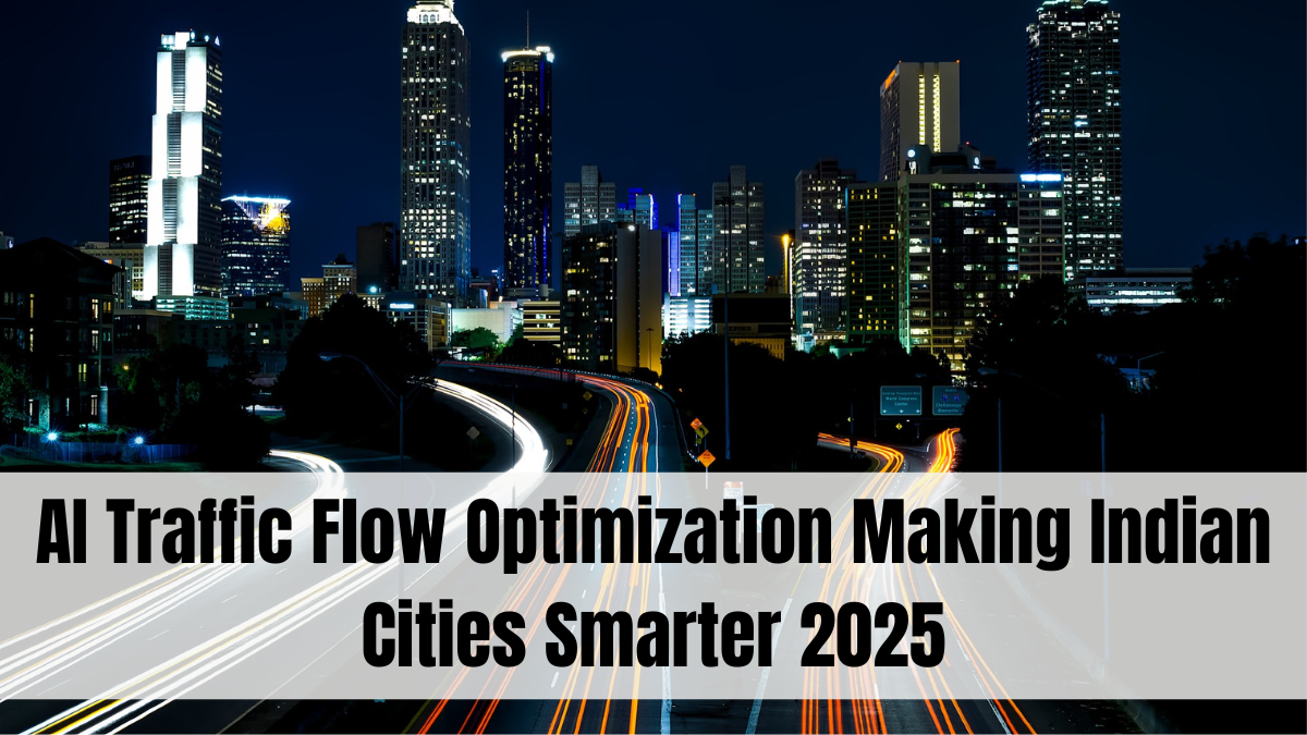 AI Traffic Flow Optimization Making Indian Cities Smarter 2025