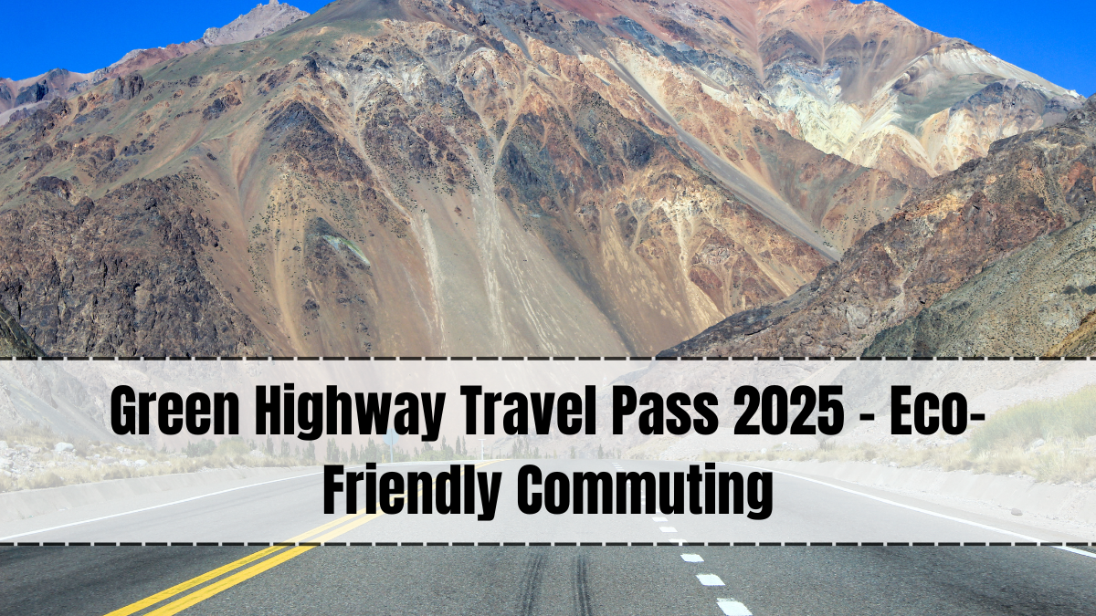 Green Highway Travel Pass 2025 – Eco-Friendly Commuting