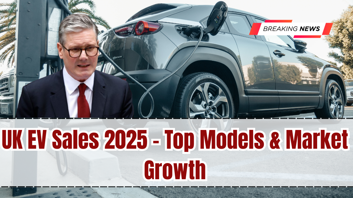 UK EV Sales 2025 – Top Models & Market Growth