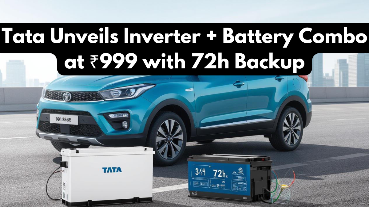 Tata Unveils Inverter + Battery Combo at ₹999 with 72h Backup