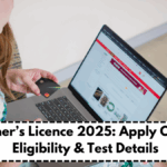 Learner’s Licence 2025: Apply Online, Eligibility & Test Details