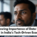 The Growing Importance of Data Privacy Laws in India’s Tech-Driven Economy