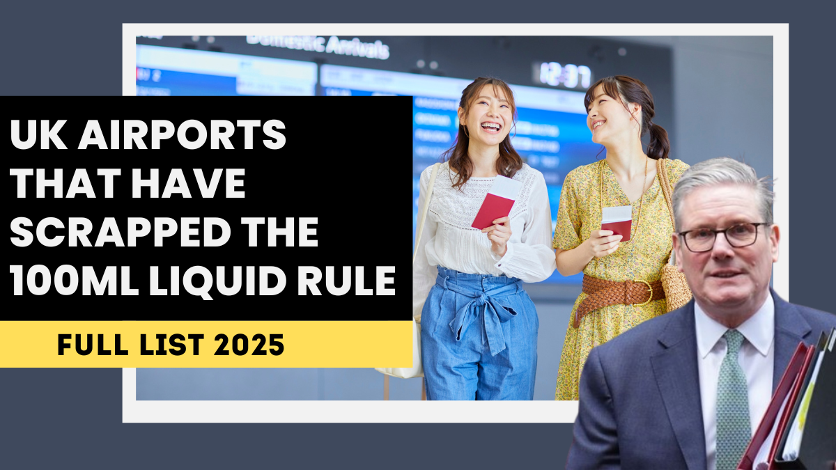 UK Airports That Have Scrapped the 100ml Liquid Rule – Full List 2025