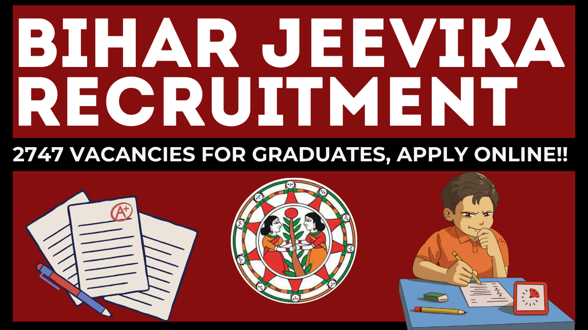 Bihar Jeevika Recruitment 2025 – 2747 Vacancies for Graduates, Apply Online