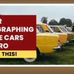 Tips for Photographing Vintage Cars Like a Pro