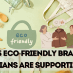 Top 5 Eco-Friendly Brands Indians Are Supporting in 2025