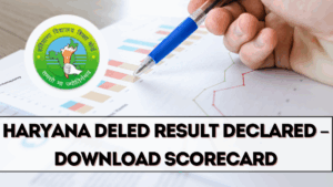 Haryana DElEd Result 2025 Declared – Download Scorecard