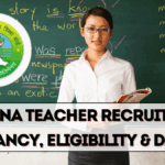 Haryana Teacher Recruitment 2025 – Vacancy, Eligibility & Dates